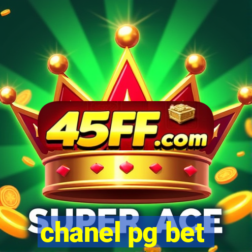chanel pg bet